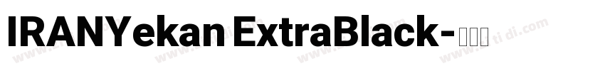IRANYekan ExtraBlack字体转换